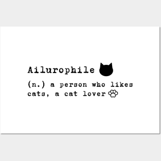 Ailurophile, a term for cat lover Posters and Art